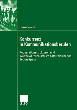 E-Book (pdf) Konkurrenz in Kommunikationsberufen von Ulrike Weish
