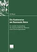 E-Book (pdf) Die Kontroverse um Neuronale Netze von Ulrich Meyer
