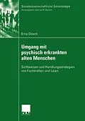 E-Book (pdf) Umgang mit psychisch erkrankten alten Menschen von Erna C. Dosch
