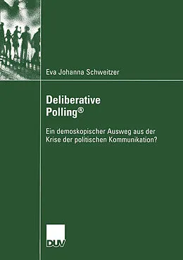 E-Book (pdf) Deliberative Polling® von Eva Johanna Schweitzer
