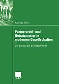 E-Book (pdf) Partnerwahl- und Heiratsmuster in modernen Gesellschaften von Andreas Timm