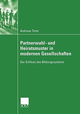 E-Book (pdf) Partnerwahl- und Heiratsmuster in modernen Gesellschaften von Andreas Timm