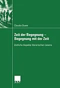 E-Book (pdf) Zeit der Begegnung  Begegnung mit der Zeit von Claudia Ulrike Duwe