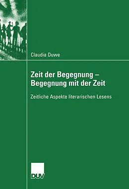 E-Book (pdf) Zeit der Begegnung  Begegnung mit der Zeit von Claudia Ulrike Duwe