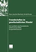 E-Book (pdf) Freundschaften im gesellschaftlichen Wandel von Hans-Joachim Eberhard, Arnold Krosta