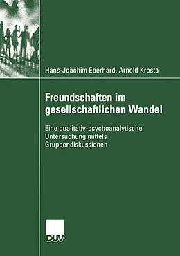 E-Book (pdf) Freundschaften im gesellschaftlichen Wandel von Hans-Joachim Eberhard, Arnold Krosta