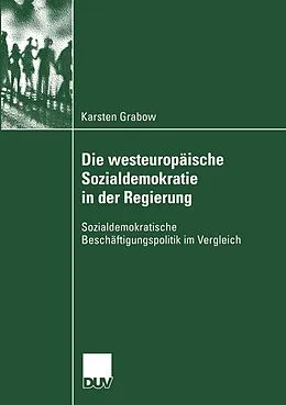 E-Book (pdf) Die westeuropäische Sozialdemokratie in der Regierung von Karsten Grabow