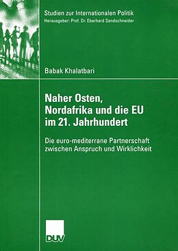 E-Book (pdf) Naher Osten, Nordafrika und die EU im 21. Jahrhundert von Babak Khalatbari