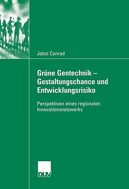 E-Book (pdf) Grüne Gentechnik - Gestaltungschance und Entwicklungsrisiko von Jobst Conrad