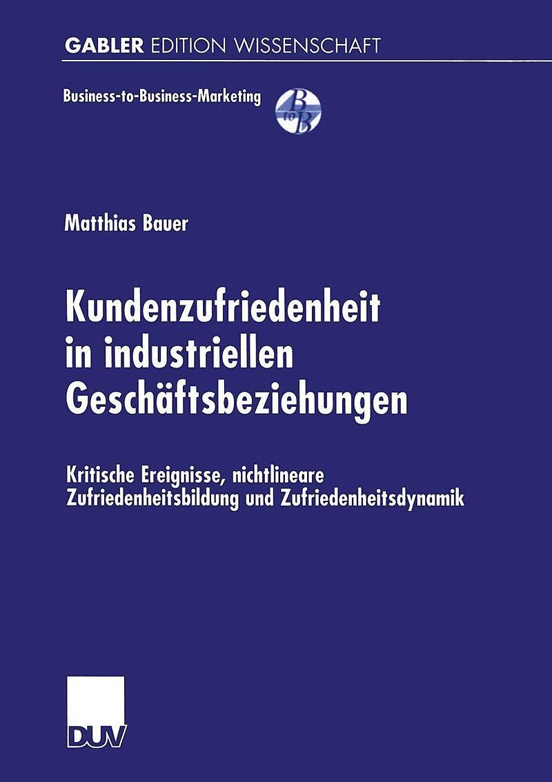 Kundenzufriedenheit in industriellen Geschäftsbeziehungen