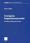 E-Book (pdf) Strategische Kooperationsnetzwerke von Ursula E. Liebhart