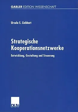 E-Book (pdf) Strategische Kooperationsnetzwerke von Ursula E. Liebhart
