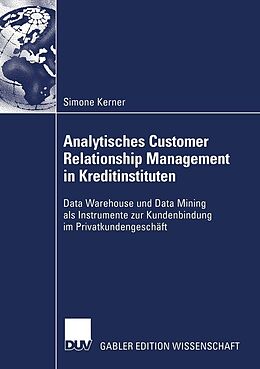 E-Book (pdf) Analytisches Customer Relationship Management in Kreditinstituten von Simone Kerner