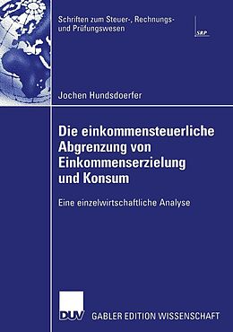 E-Book (pdf) Die einkommensteuerliche Abgrenzung von Einkommenserzielung und Konsum von Jochen Hundsdoerfer