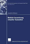 E-Book (pdf) Mediale Inszenierung virtueller Teamarbeit von Josephine Hofmann