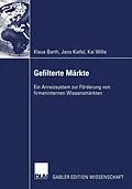 E-Book (pdf) Gefilterte Märkte von Klaus Barth, Jens Kiefel, Kai Wille