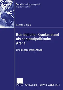 E-Book (pdf) Betrieblicher Krankenstand als personalpolitische Arena von Renate Ortlieb
