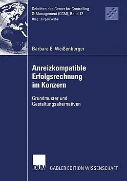 E-Book (pdf) Anreizkompatible Erfolgsrechnung im Konzern von Barbara E. Weißenberger