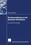 E-Book (pdf) Blocktransaktionen an der deutschen Aktienbörse von Daniel Schäffner