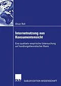 E-Book (pdf) Internetnutzung aus Konsumentensicht von Oliver Roll
