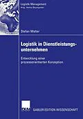 E-Book (pdf) Logistik in Dienstleistungsunternehmen von Stefan Walter