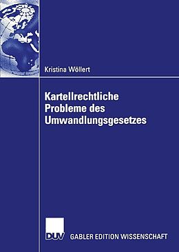E-Book (pdf) Kartellrechtliche Probleme des Umwandlungsgesetzes von Kristina Wöllert