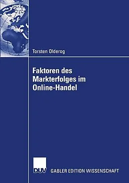 E-Book (pdf) Faktoren des Markterfolges im Online-Handel von Torsten Olderog