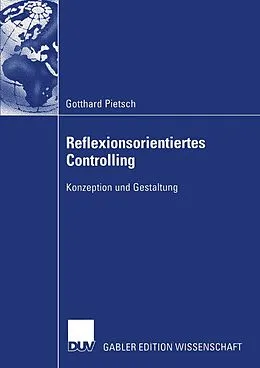 E-Book (pdf) Reflexionsorientiertes Controlling von Gotthard Pietsch