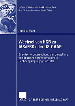 E-Book (pdf) Wechsel von HGB zu IAS/IFRS oder US-GAAP von Anne B. Stahl