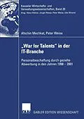 E-Book (pdf) War for Talents in der IT-Branche von Afschin Mechkat, Peter Weise