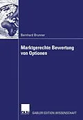 E-Book (pdf) Marktgerechte Bewertung von Optionen von Bernhard Brunner