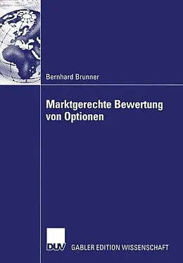 E-Book (pdf) Marktgerechte Bewertung von Optionen von Bernhard Brunner