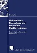 E-Book (pdf) Multinationale Unternehmen und sequentielle Direktinvestitionen von Elmar Lukas