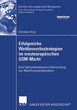 E-Book (pdf) Erfolgreiche Wettbewerbsstrategien im westeuropäischen GSM-Markt von Christian Krys