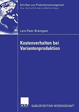 E-Book (pdf) Kostenverhalten bei Variantenproduktion von Lars-Peter Bräutigam