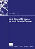 E-Book (pdf) Multi-Channel Strategies for Retail Financial Services von Patrick Dahmen