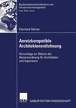 E-Book (pdf) Anreizkompatible Architektenentlohnung von Eberhard Steiner