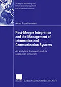 E-Book (pdf) Post-Merger Integration and the Management of Information and Communication Systems von Alexis Papathanassis
