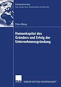 E-Book (pdf) Humankapital des Gründers und Erfolg der Unternehmensgründung von Petra Moog