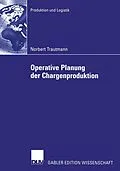 E-Book (pdf) Operative Planung der Chargenproduktion von Norbert Trautmann