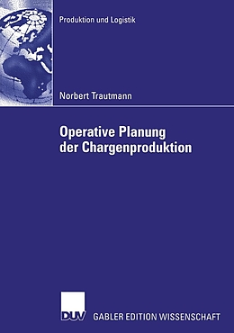 E-Book (pdf) Operative Planung der Chargenproduktion von Norbert Trautmann