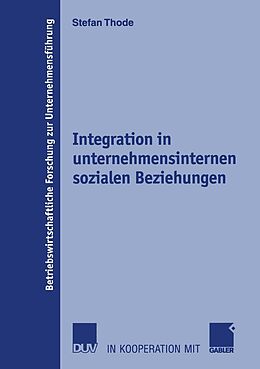 E-Book (pdf) Integration in unternehmensinternen sozialen Beziehungen von Stefan Thode
