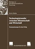 E-Book (pdf) Technologietransfer zwischen Wissenschaft und Wirtschaft von Achim Walter
