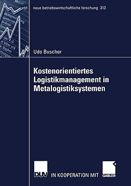 E-Book (pdf) Kostenorientiertes Logistikmanagement in Metalogistiksystemen von Udo Buscher
