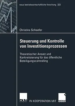 E-Book (pdf) Steuerung und Kontrolle von Investitionsprozessen von Christina Schaefer