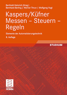 E-Book (pdf) Kaspers/Küfner Messen  Steuern  Regeln von Bernhard Berling, Berthold Heinrich, Werner Thrun