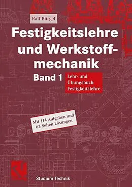E-Book (pdf) Festigkeitslehre und Werkstoffmechanik von Ralf Bürgel