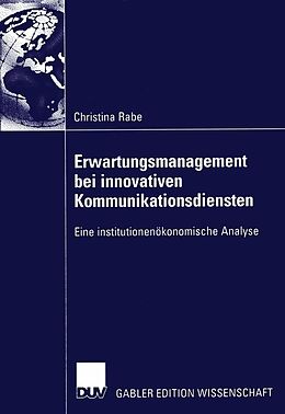 E-Book (pdf) Erwartungsmanagement bei innovativen Kommunikationsdiensten von Christina Rabe