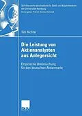 E-Book (pdf) Die Leistung von Aktienanalysten aus Anlegersicht von Tim Richter