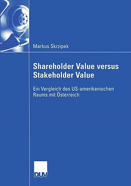 E-Book (pdf) Shareholder Value versus Stakeholder Value von Markus Skrzipek